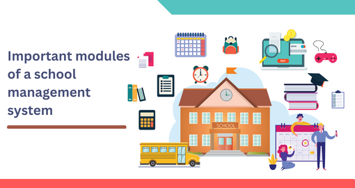 The Most Important Modules of A ERP software for school management 