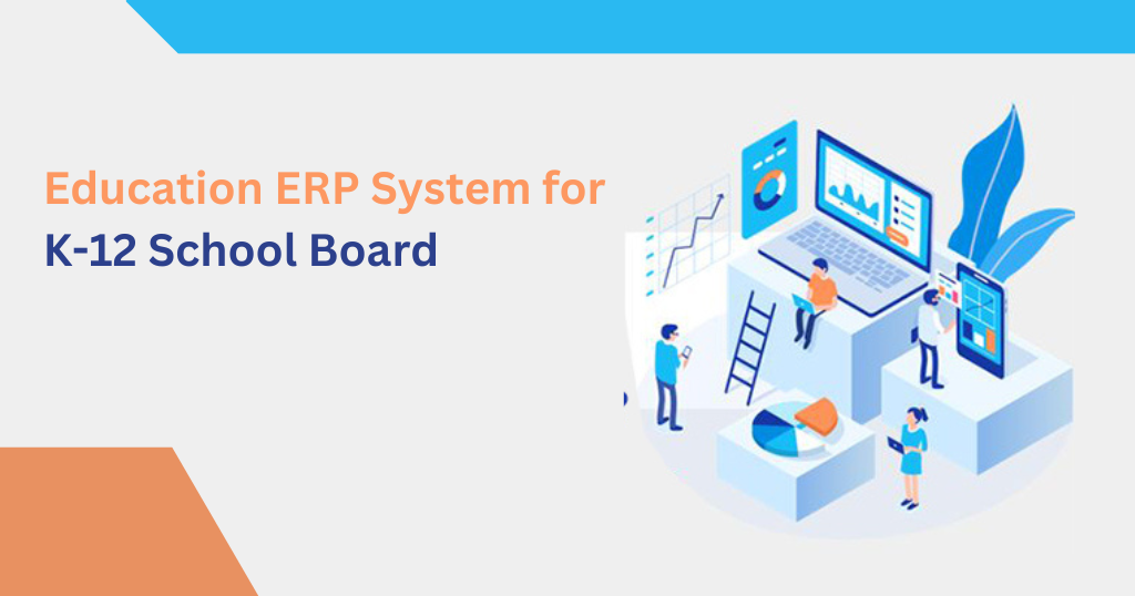 Educational ERP Systems for K-12 School Board