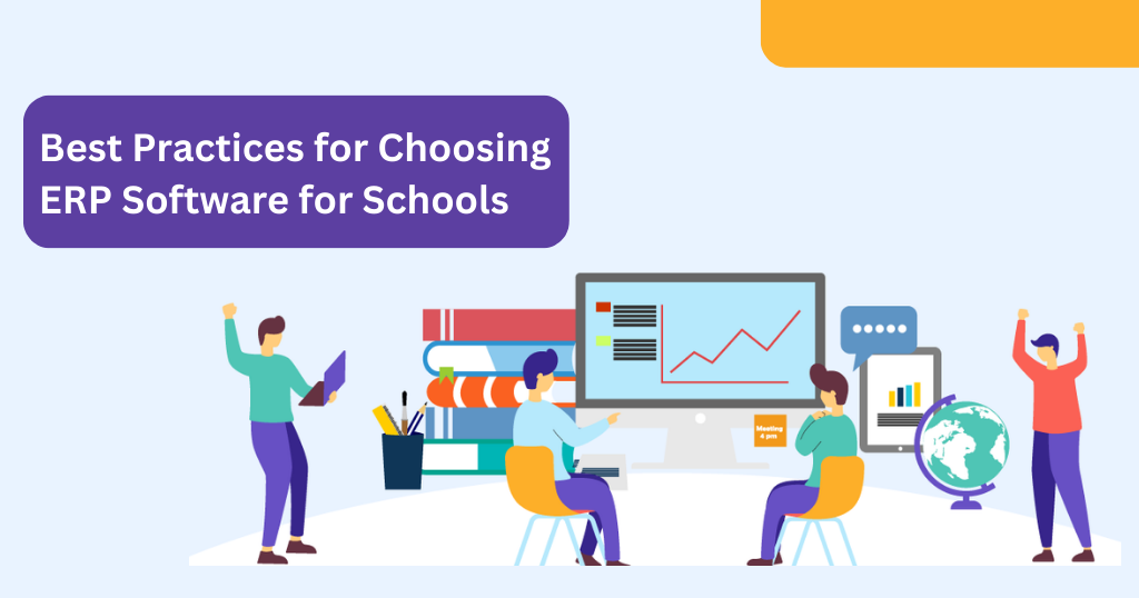 Best Practices for Choosing an ERP Software for schools 