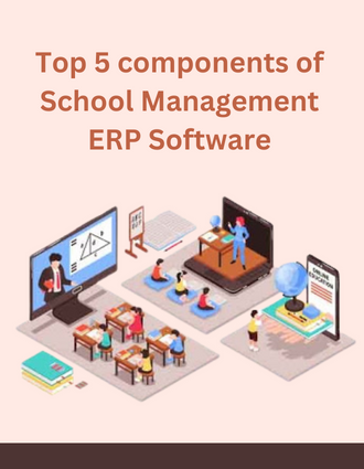 Discover The Components-of-a-School-Management-ERP-Software