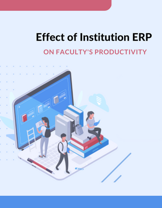 Effect of Institution ERP on Facultys Productivity