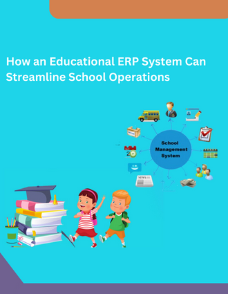 How an Educational ERP System Can Streamline School Operations Feature Image