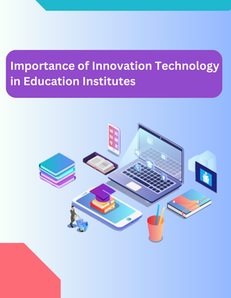 Importance Innovation Technology in Education Institutes Proctur