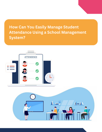 How Can You Easily Manage Student Attendance Using a School Management System