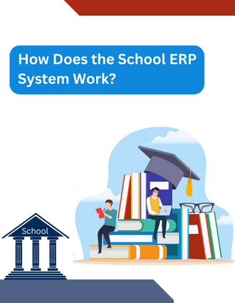 How-Does-the-School-ERP-System-Work?