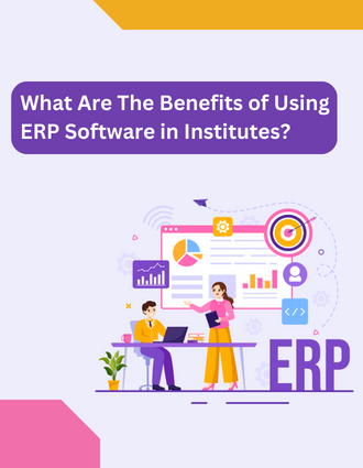 What Are The Benefits of Using ERP Software in Institutes Proctur