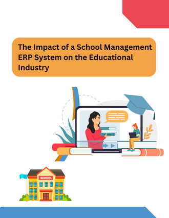 The-Impact-of-a-School-Management-ERP-System-on-the-Educational-Industry