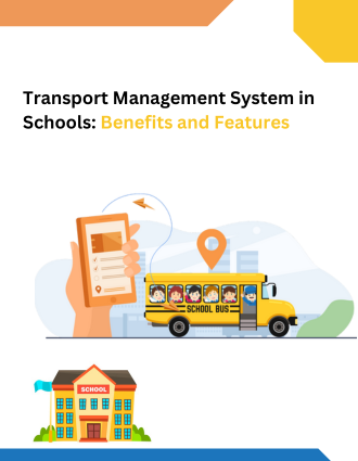 Transport Management System in Schools Benefits and Features